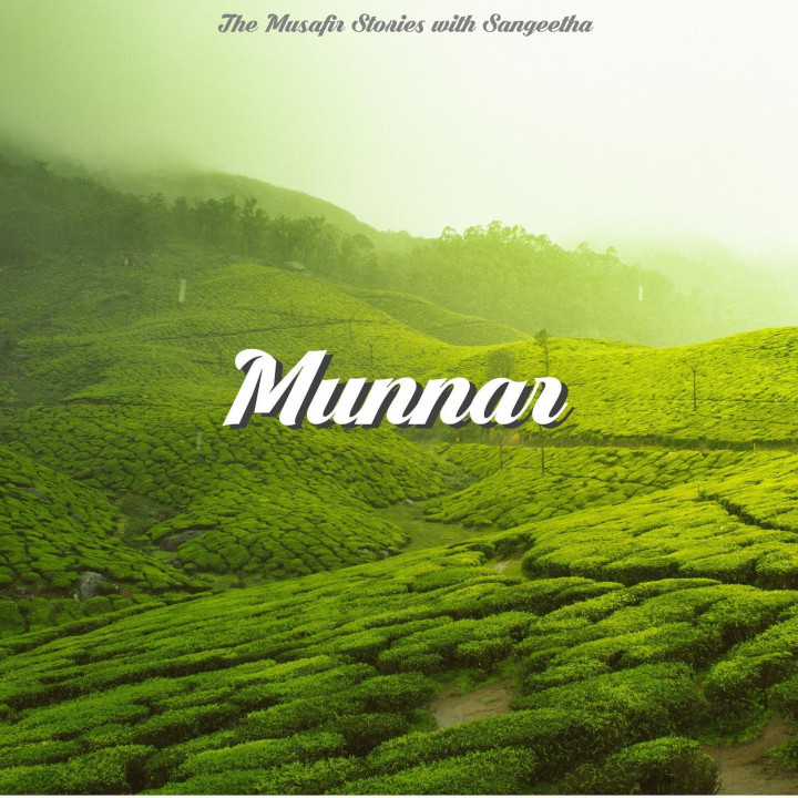 77: Munnar with Sangeetha