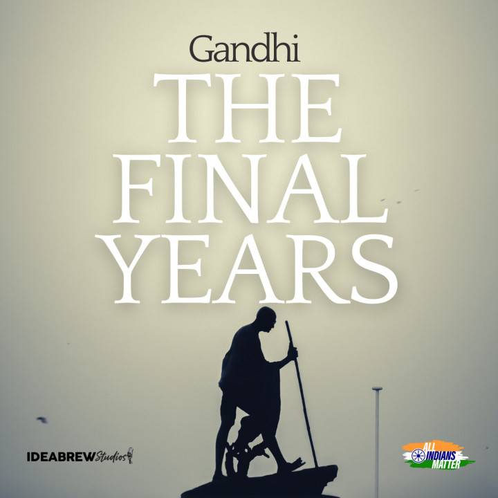 Gandhi: The Final Years Gandhi: The Final Years